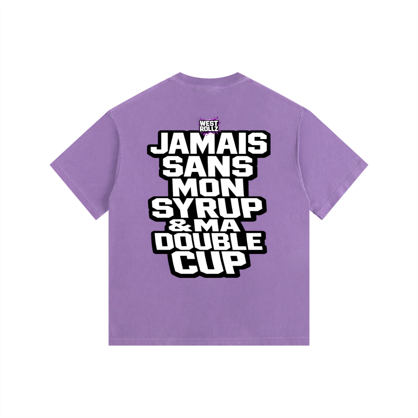 WEST ROLLZ X JAMAIS SANS MON SYRUP & MA DOUBLE CUP T-SHIRT